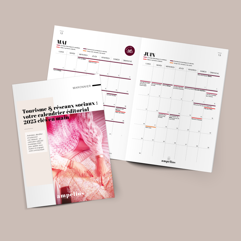 Guide Ampelios pour aider les acteurs du tourisme à planifier leurs publications 2025, renforcer leur visibilité et animer leurs réseaux sociaux avec stratégie