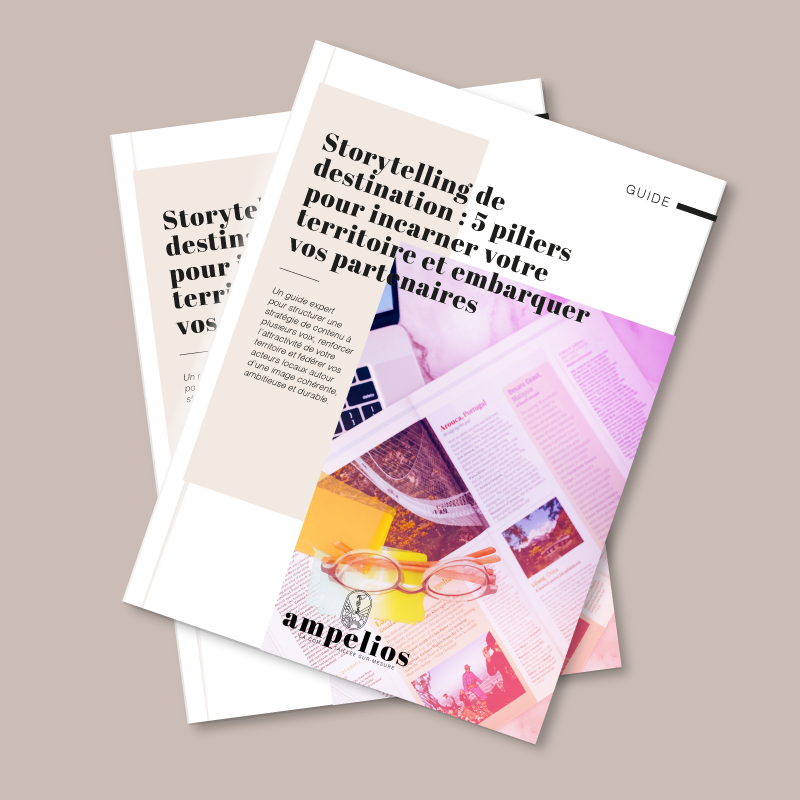 Guide Ampelios pour aider les acteurs du tourisme à renforcer leur storytelling territorial et fédérer leurs partenaires autour d’une narration commune