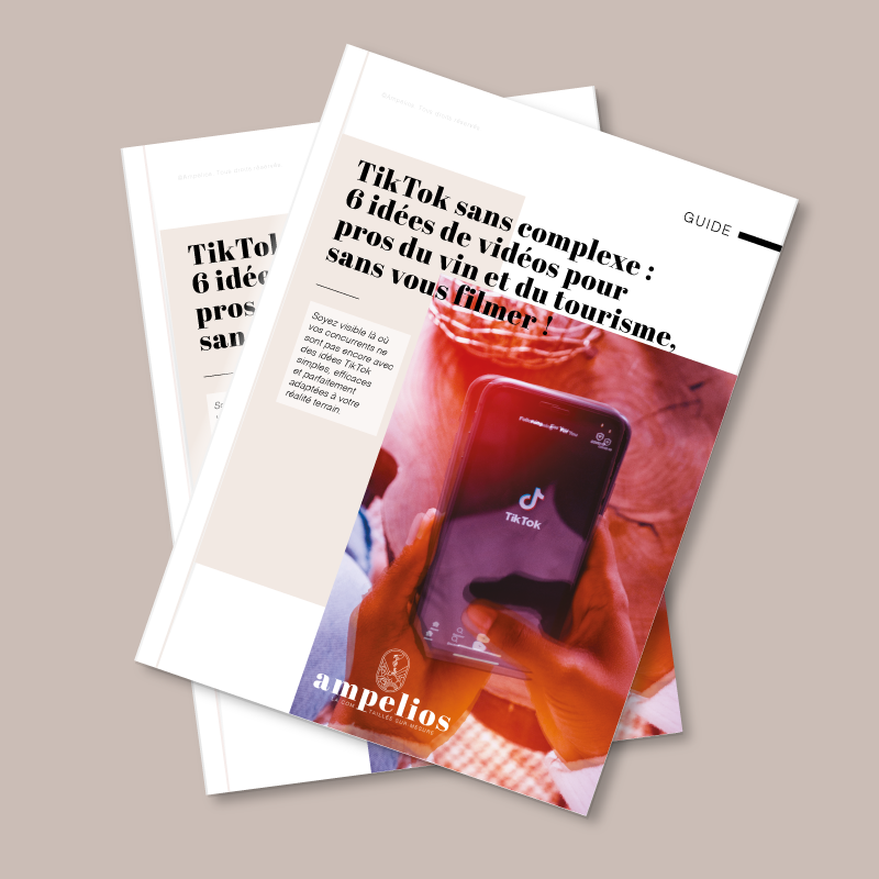 Guide Ampelios pour créer des vidéos TikTok efficaces dans le vin, le champagne et le tourisme, sans se filmer