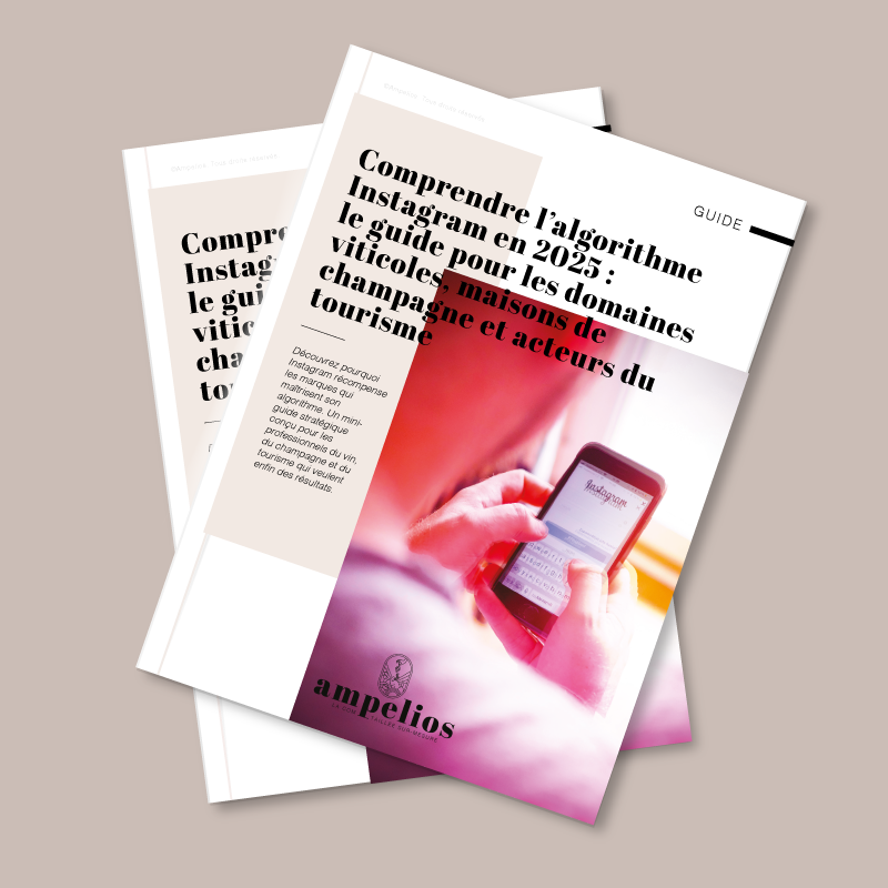 Guide Ampelios pour aider les professionnels du vin, du champagne et du tourisme à comprendre et maîtriser l’algorithme Instagram en 2025 afin d’améliorer leur visibilité et leur engagement