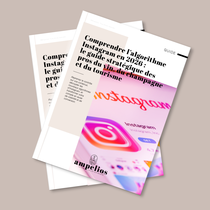 Algorithme Instagram 2026 : guide stratégique vin, champagne, tourisme | Ampelios